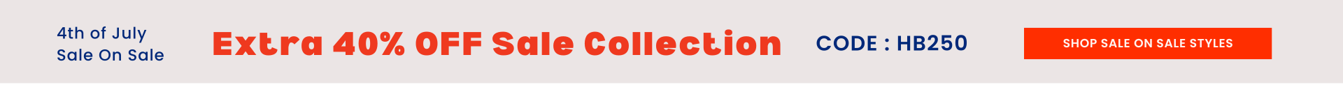 Extra 40% off Sale Collection using code HB250