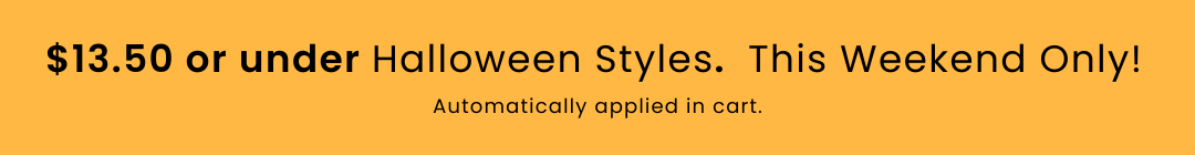Promotional banner with a warm orange background and black text reading '$13.50 or under Halloween Styles.